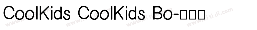 CoolKids CoolKids Bo字体转换
